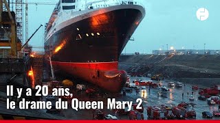 Il y a 20 ans le drame du Queen Mary 2 faisait plusieurs morts et blessés [upl. by Sneed717]