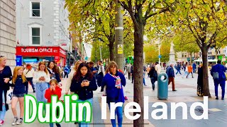 Dublin City walk October 2024 4k Dublin Ireland Autumn Walk walking tour of OConnell street UHD [upl. by Wrennie]