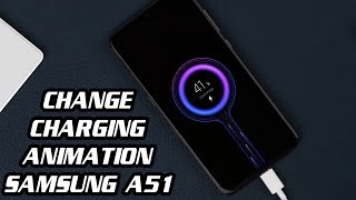 How to set Custom Charging Animations on Any Android Devices  Samsung Galaxy A51 A50 A80 ETC [upl. by Itsud]