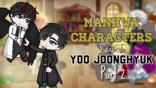 Manhwa Characters React To Yoo Joonghyuk my AU  Part 2  Speed 05 [upl. by Lissak]