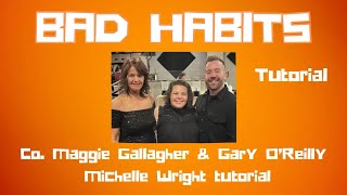 Bad habits line dance tutorial Intermediate choreography by Maggie Gallagher amp Gary O’Reilly [upl. by Auliffe]