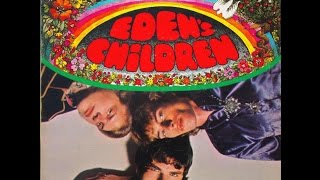 Edens Children  1968 Full Album [upl. by Nelluc]