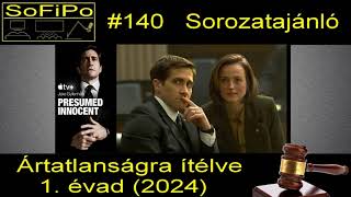 SoFiPo 140 Ártatlanságra ítélve 1 évad ajánló [upl. by Eliza]