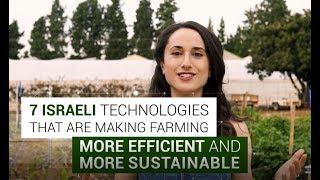 7 Israeli Agriculture Technologies [upl. by Wood246]