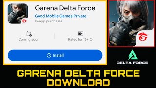 Garena Delta Force Technical Test 2 Global Version Download amp Gameplay [upl. by Nessah]