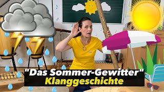 Gewitter  KLANGGESCHICHTE  Sommer  Musik Kinder  Regenstab  Floh im Ohr TV [upl. by Nester]