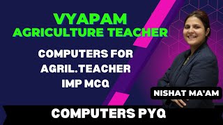 COMPUTERS IMPORTANT MCQ  FOR CGVYAPAM AG TEACHER  BY NISHAT MAM [upl. by Dory]