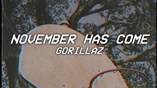 NOVEMBER HAS COME  gorillaz Lyrics [upl. by Flita]