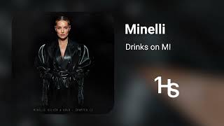 Minelli  Drinks on MI  1 Hour [upl. by Einnaf]