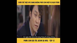 Review phim Con Gái Tôi Geum Sa Wol tập 12 [upl. by Yclehc]