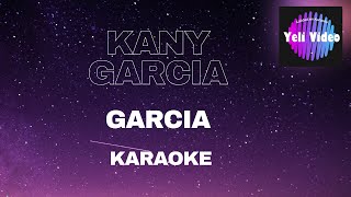 KANY GARCIA  GARCIA KARAOKE [upl. by Phio]