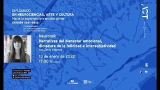 Neurotalk Narrativas del bienestar emocional dictadura de la felicidad e intersubjetividad [upl. by Cutter]