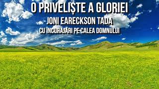 31 august  O priveliște a gloriei  Joni Eareckson Tada [upl. by Senga]