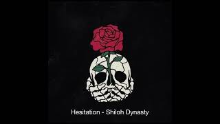 Hesitations  Shiloh Dynasty Unreleased 1 HOUR LOOP [upl. by Nesral]