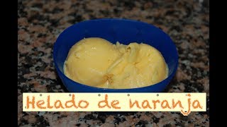 HELADO DE NARANJA  AZÚCAR INVERTIDO [upl. by Pasol]