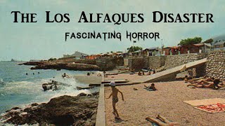 The Los Alfaques Disaster  A Short Documentary  Fascinating Horror [upl. by Gerlac]