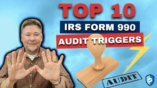 Top 10 Form 990 Audit Triggers No One Told You About [upl. by Ayotl569]