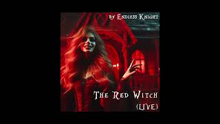 The Red Witch Live 2024 by Endless Knight [upl. by Askari551]