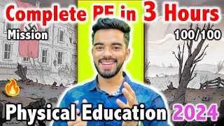 Mission 100100 Physical Education  Complete PE in 3 hours  Class 12 2024 [upl. by Kippie]