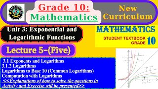 Grade 10 Maths ሒሳብ Unit 3 Lecture5 312 Logarithms Logarithms to Base 10Common Logarithms [upl. by Aihsekram353]