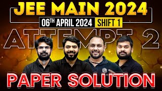 JEE Main 2024 Paper DiscussionSolution ATTEMPT 2  06th April  SHIFT 1 ⚡️ [upl. by Odrarej299]