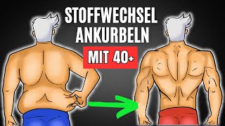 5 METHODEN um den Stoffwechsel anzukurbeln amp damit FETT zu verbrennen Ü40 Jahre [upl. by Nilya]