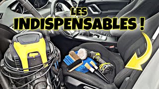 LES INDISPENSABLES pour le NETTOYAGE INTERIEUR AUTOMOBILE  Les bases [upl. by Abisha905]