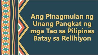 Kasaysayan 110 Ang Pinagmulan ng Unang Pangkat ng mga Tao sa Pilipinas Batay sa Relihiyon [upl. by Rabassa]