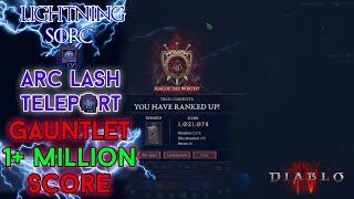 Diablo 4  1 Million Score Gauntlet Arc Lash Teleport Sorcerer Season 3 [upl. by Heriberto423]