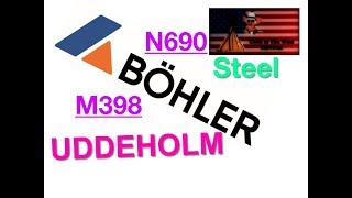 Bohler BÖHLER  UDDEHOLM Steel M398 N390 N690 [upl. by Miun20]