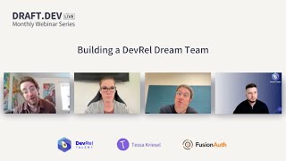 Building a DevRel Dream Team  Draftdev Monthly Webinar Series [upl. by Donavon]