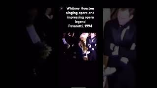 Whitney Houston singing opera 🙂  1994 opera whitneyhouston pavarotti [upl. by Oknuj]