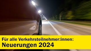 Neuerungen 2024 im österreichischen Straßenverkehr  ÖAMTC [upl. by Gnouh]