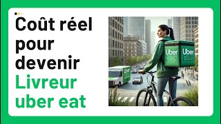 Voici le coût réel pour devenir livreur UBER EAT en 2024 [upl. by Charlene]