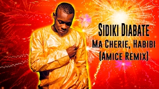 Sidiki Diabaté  Ma Chérie Habibi Amice Remix  SUPER MUSIC [upl. by Modie]