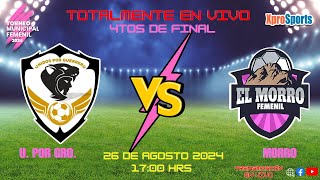 envivo 🔷Torneo Municipal Femenil🟣 🟠U Por Gro🆚El Morro [upl. by Eberta]