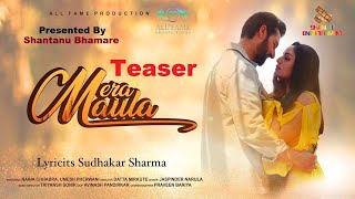 teaser Mera Maula Jaspinder Narula Triyansh Sonik Sudhakar Sharma Naina Chhabra Umesh Pherwani [upl. by Arob]