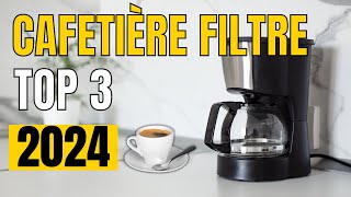 TOP 3  Meilleure Cafetière Filtre 2024 [upl. by Tigges]