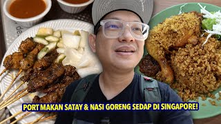 Akhirnya Jumpa Juga Port Makan Satay amp Nasi Goreng PADU Di Singapore [upl. by Lynnworth]