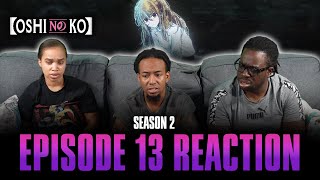 Wish  Oshi No Ko S2 Ep 13 Reaction [upl. by Nnuahs]