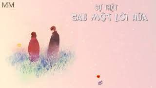 Sự thật sau một lời hứa  Chi Dân Lyrics [upl. by Ruthven]