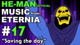 HeMan  MUSIC from ETERNIA  Saving the day  BONUS VIDEO [upl. by Asoramla]