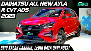 Brio Kalah Canggih Agya Kalah Gaya Tetap Paling Murah All New Daihatsu Ayla 2023 LCGC Best Value [upl. by Kenyon565]