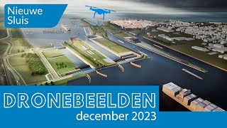 Dronebeelden Nieuwe Sluis Terneuzen december 2023 [upl. by Bernardo]