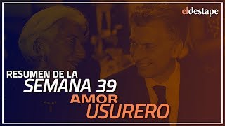 El Destape  Amor Usurero resumen de la semana 39 [upl. by Mhoj]