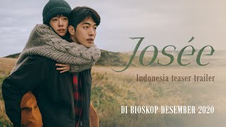 JOSÉE Official Teaser Trailer Indonesia [upl. by Oicirbaf598]