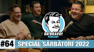 DA BRAVO Podcast 64  Special de Sărbători 2022 cu Mihai Rait si Costi Diță [upl. by Arerrac]