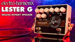 ElectroHarmonix Lester G Deluxe Rotary Speaker Pedal Demo by Bill Ruppert [upl. by Gorton]