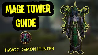 Havoc Demon Hunter Mage Tower Guide  The Highlords Return Challenge Guide Dragonflight [upl. by Alben749]