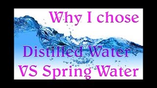 Distilled Water vs Spring Water [upl. by Leugar]